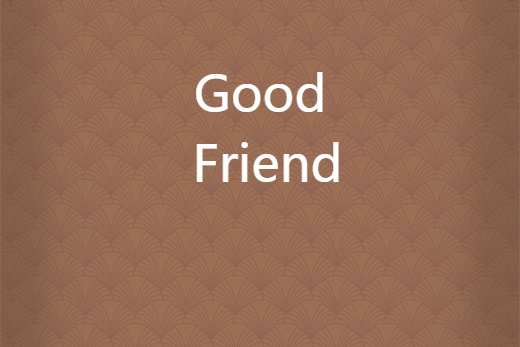 Good Friend(溱戰創作的網路小說) Good Friend(溱戰創作的網路小說)