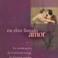 Ese Elixir Llamado Amor Ese Elixir Llamado Amor
