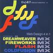 Dreamweaver MX+Fireworks MX+Flash MX+ColdFusion MX網頁開發4合1教程