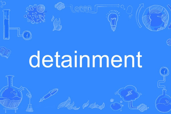 detainment detainment