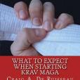 What to Expect When Starting Krav Maga What to Expect When Starting Krav Maga