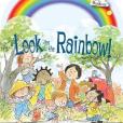 Look for the Rainbow! Look for the Rainbow!