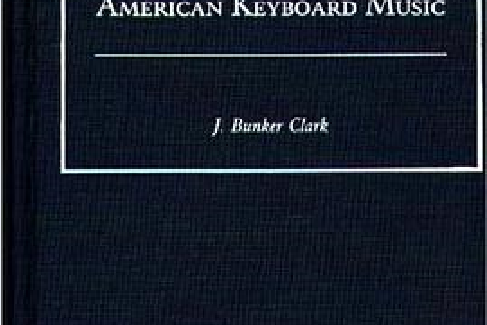 The Dawning of American Keyboard Music The Dawning of American Keyboard Music