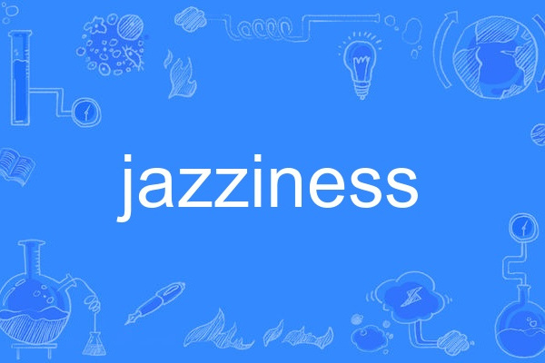jazziness jazziness
