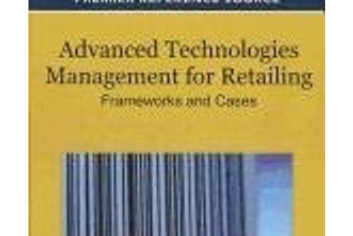 Advanced Technologies Management for Retailing Advanced Technologies Management for Retailing