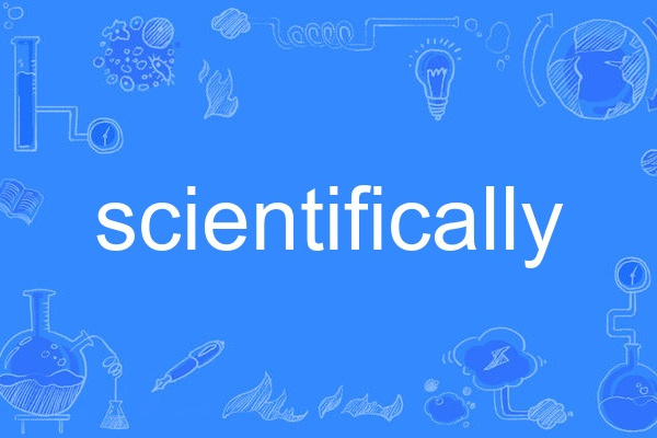 scientifically scientifically