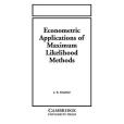 Econometric Applications of Maximum Likelihood Methods Econometric Applications of Maximum Likelihood Methods