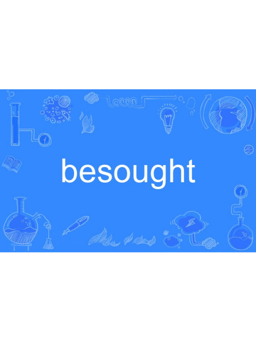 besought besought