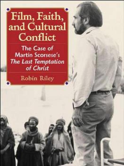 Film, Faith and Cultural Conflict Film, Faith and Cultural Conflict