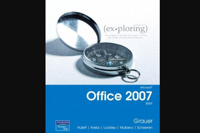 Exploring Microsoft Office 2007