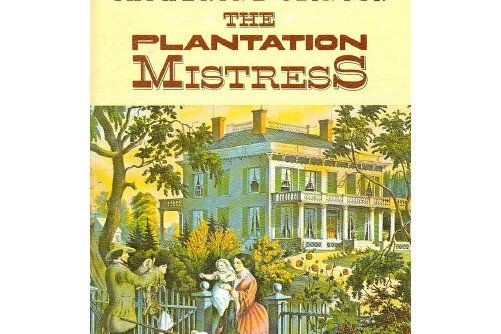 The Plantation Mistress The Plantation Mistress