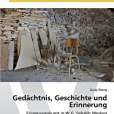 Gedächtnis, Geschichte und Erinnerung Gedächtnis, Geschichte und Erinnerung