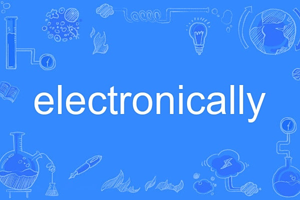 electronically electronically