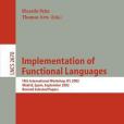 Implementation of Functional Languages Implementation of Functional Languages