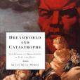 Dreamworld and Catastrophe Dreamworld and Catastrophe