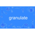 granulate granulate