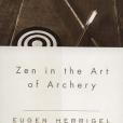Zen in the Art of Archery Zen in the Art of Archery