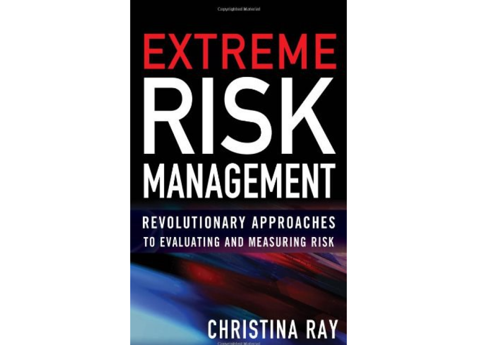 Extreme Risk Management Extreme Risk Management