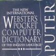 The New International Websters Pocket Computer Dictionary of the English Language [New Revised Edit The New International Websters Pocket Computer Dictionary of the English Language [New Revised Edit