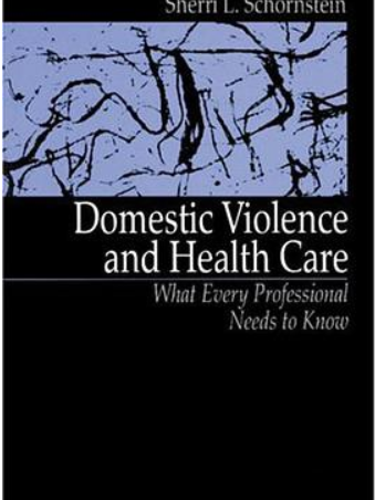 Domestic Violence and Health Care Domestic Violence and Health Care