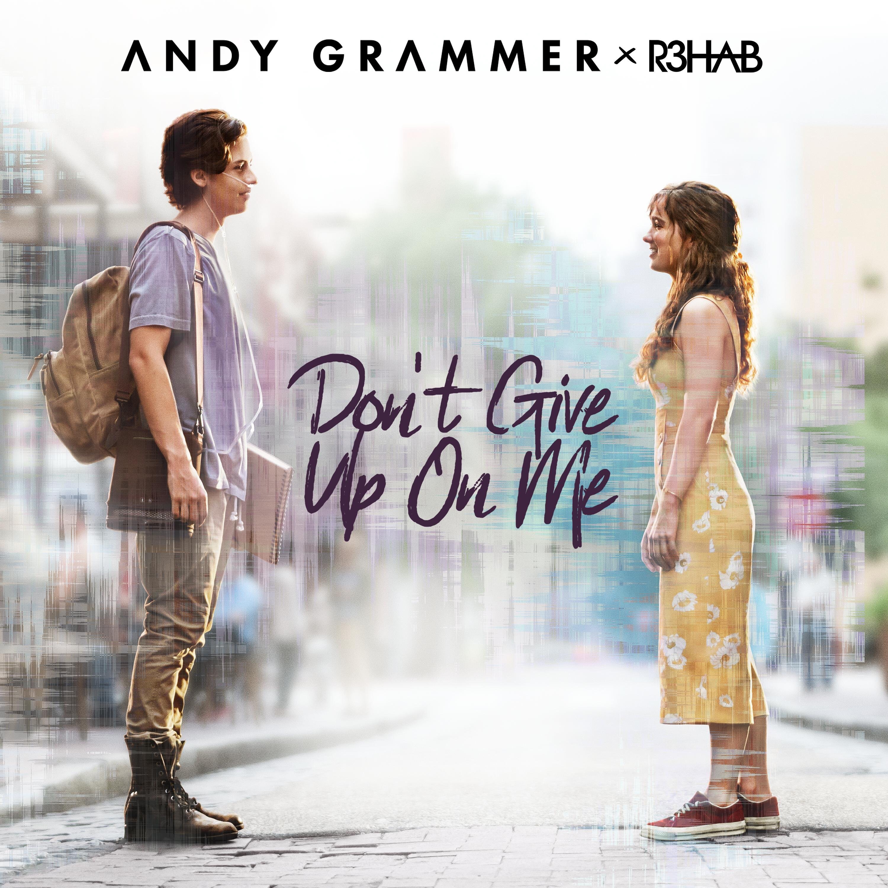 Don\x27t Give Up On Me(Andy Grammer/R3hab合作單曲)