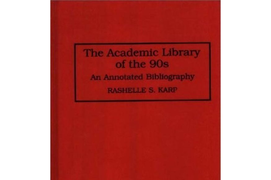 The Academic Library of the 90s The Academic Library of the 90s