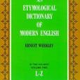 An Etymological Dictionary of Modern English An Etymological Dictionary of Modern English