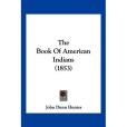 The Book of American Indians The Book of American Indians