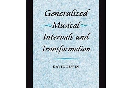 Generalized Musical Intervals and Transformations Generalized Musical Intervals and Transformations
