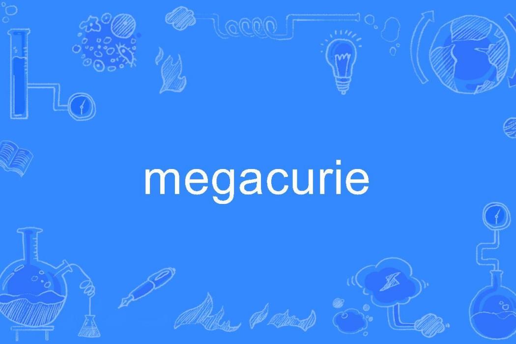 megacurie