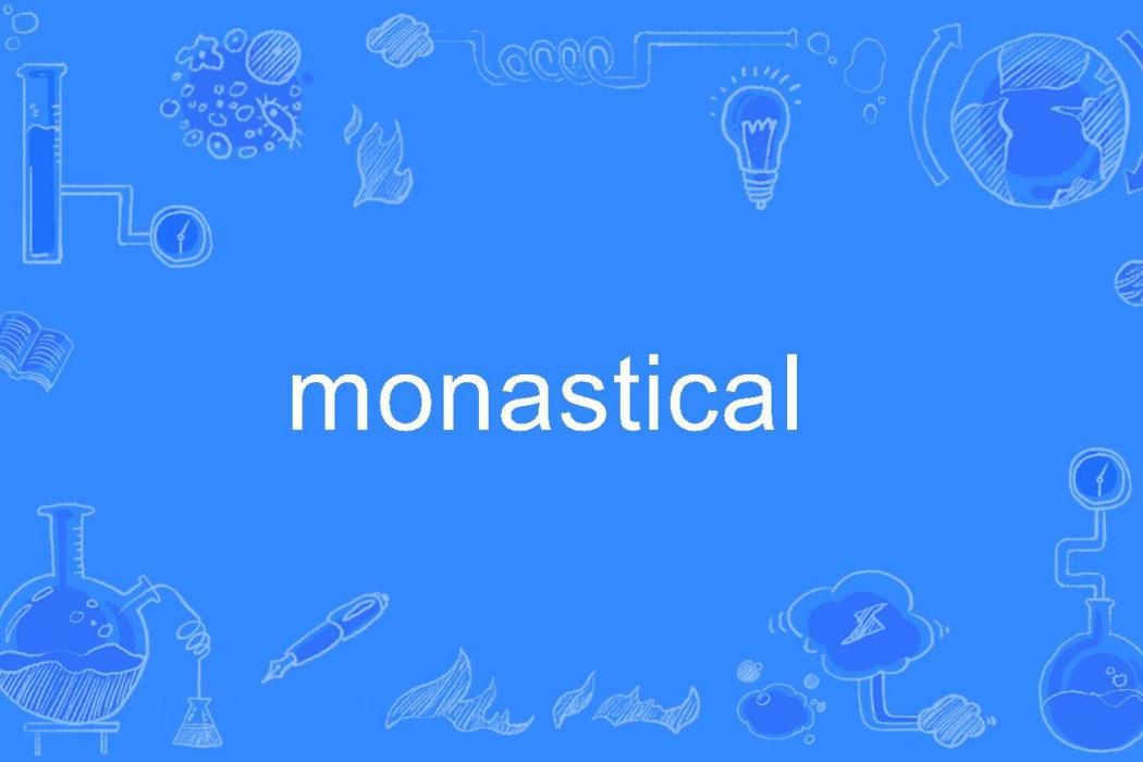 monastical monastical