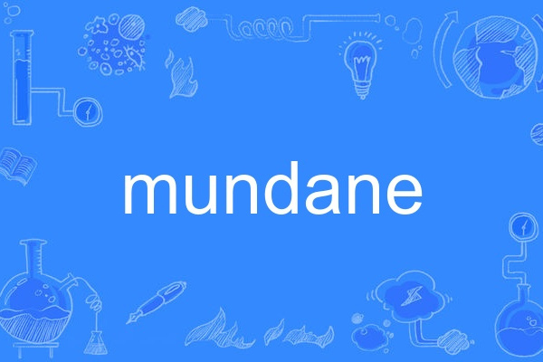 mundane mundane