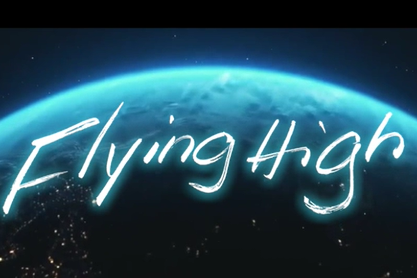 Flying High(希林娜依·高、路濱琪演唱的航天MV) Flying High(希林娜依·高、路濱琪演唱的航天MV)