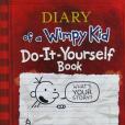 Diary of a Wimpy Kid Do-It-Yourself Book Diary of a Wimpy Kid Do-It-Yourself Book
