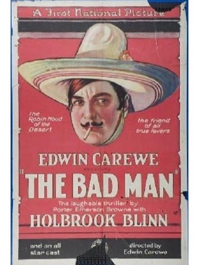 The Bad Man(美國1923年Edwin Carewe執導的電影) The Bad Man(美國1923年Edwin Carewe執導的電影)