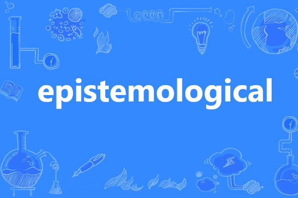 epistemological epistemological