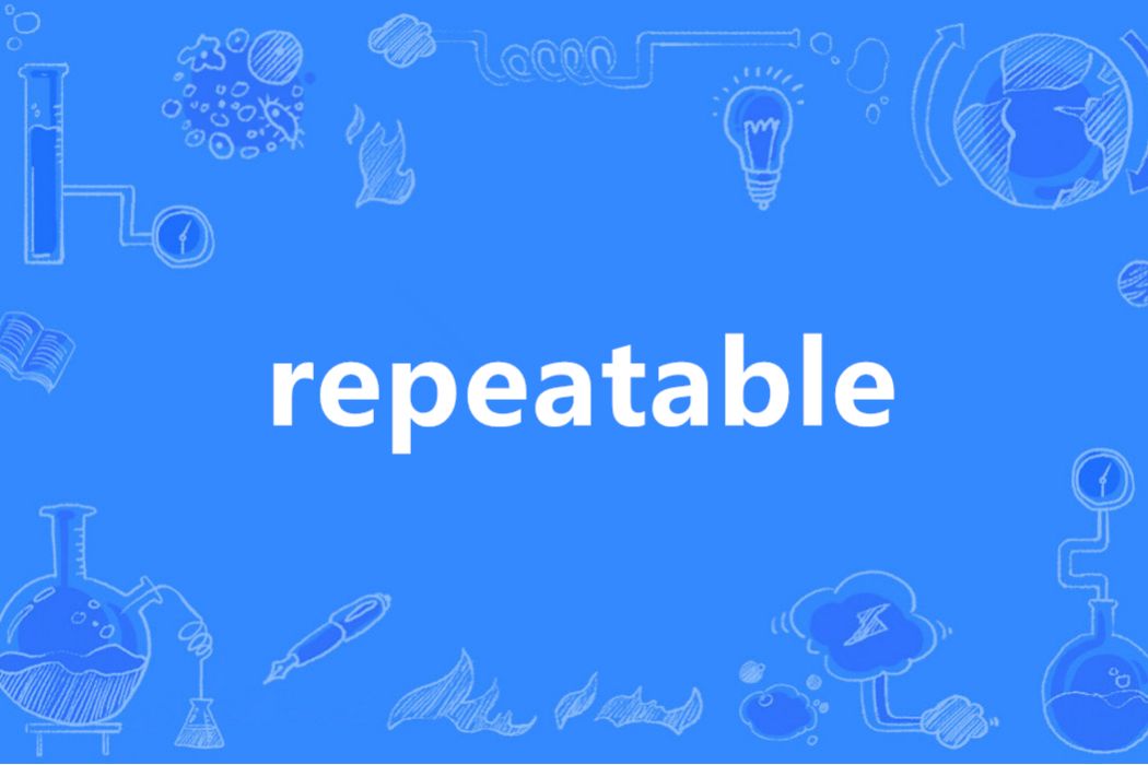 repeatable