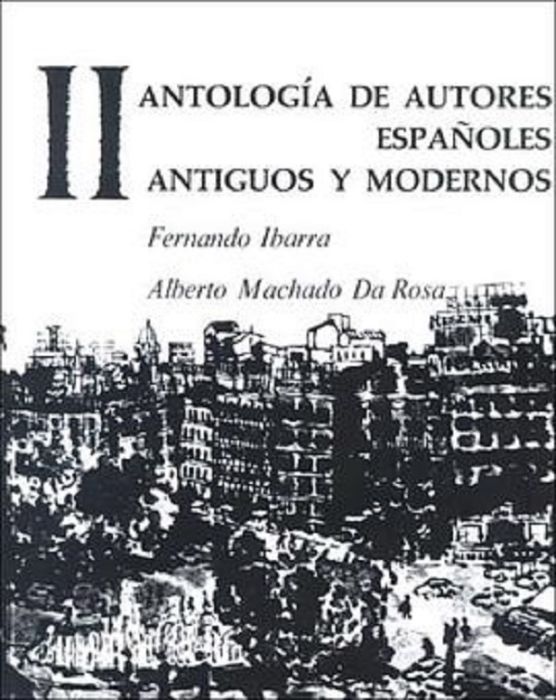 Antologia de Autores Espanoles, Vol II Antologia de Autores Espanoles, Vol II