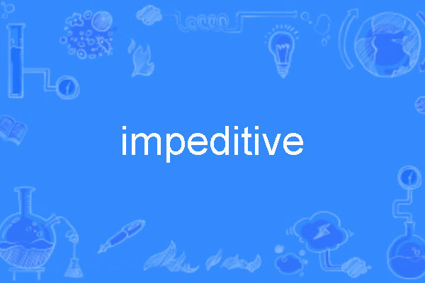 impeditive impeditive
