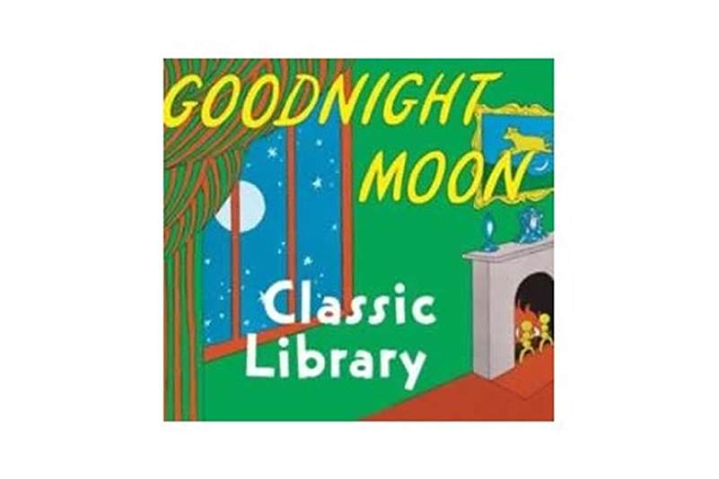 Goodnight Moon Classic Library Goodnight Moon Classic Library