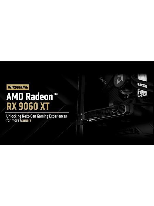 AMD Radeon RX 9060 XT AMD Radeon RX 9060 XT