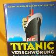 The Titanic Conspiracy The Titanic Conspiracy