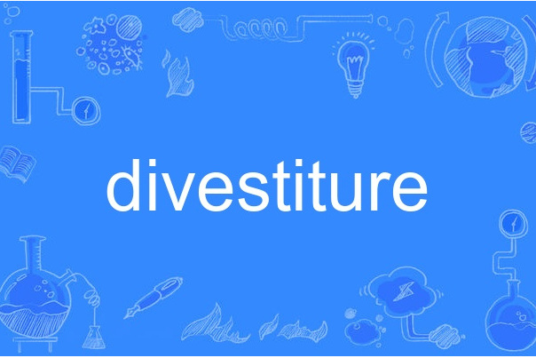 divestiture divestiture