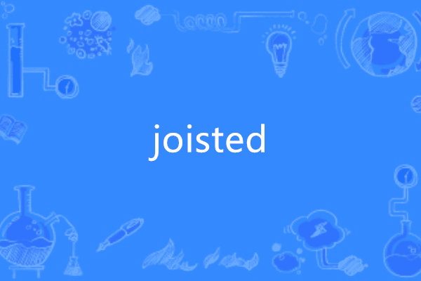 joisted joisted