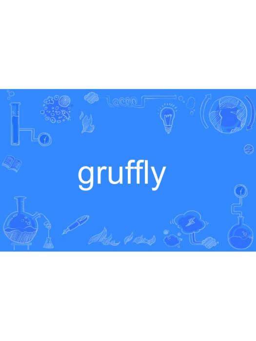 gruffly gruffly