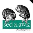 sed, awk and Regular Expressions Pocket Reference sed, awk and Regular Expressions Pocket Reference