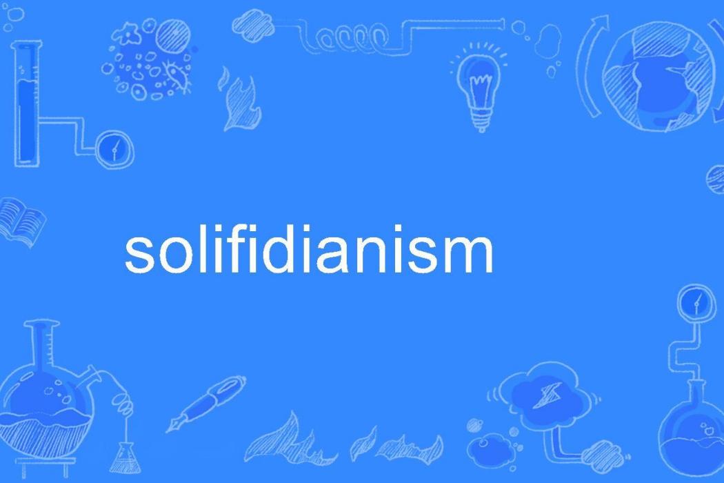 solifidianism