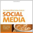 The PayPal Official Insider Guide to Selling with Social Media The PayPal Official Insider Guide to Selling with Social Media