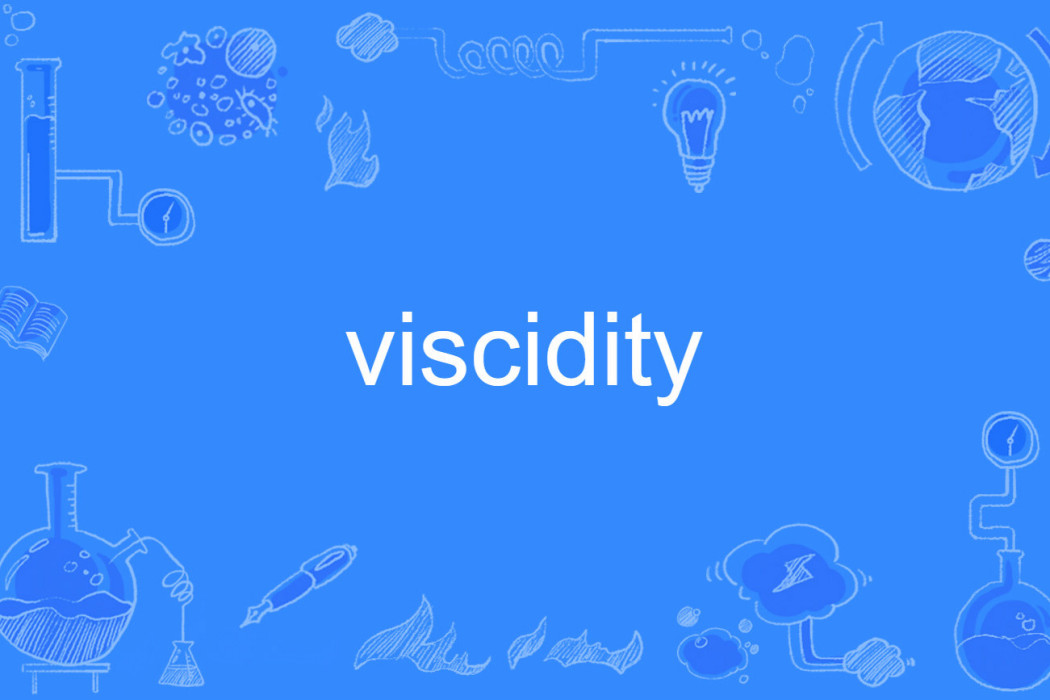 viscidity viscidity