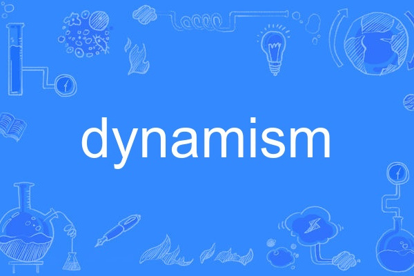 dynamism dynamism